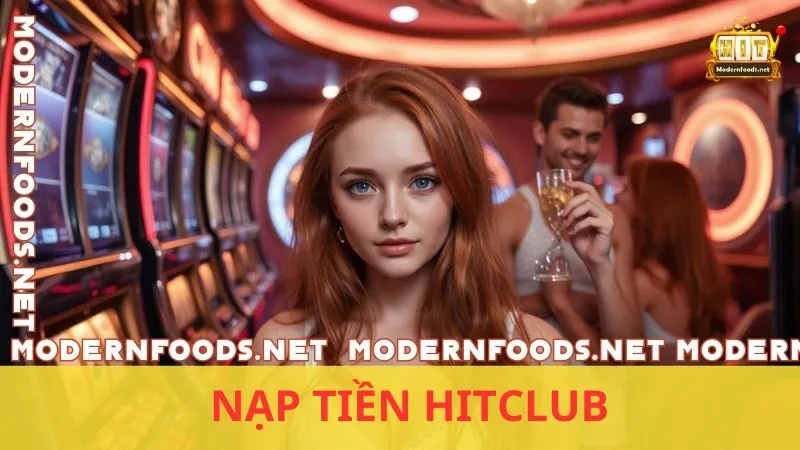 Nạp Tiền Hitclub: Tốc Độ Tức Thì, An Toàn Tuyệt Đối