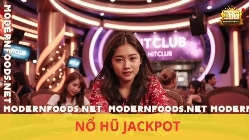 Nổ Hũ Jackpot Hitclub – Tự Tin Quay, Nổ Hũ Ngay