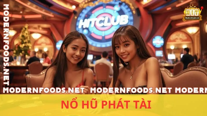 Nổ Hũ Phát Tài Hitclub – Cơ Hội Đổi Vận Trong Tích Tắc